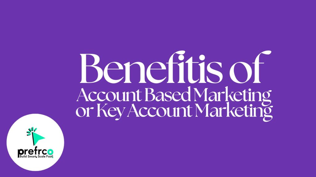 Account Based Marketing or Key Account Marketing