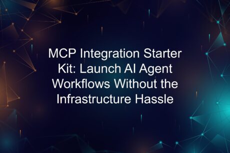 MCP Integration Starter Kit Launch AI Agent Workfl